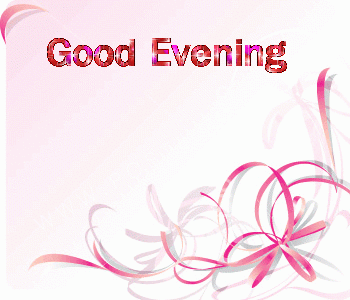 Good-Evening-Pic-1.gif