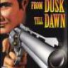From Dusk Till Dawn