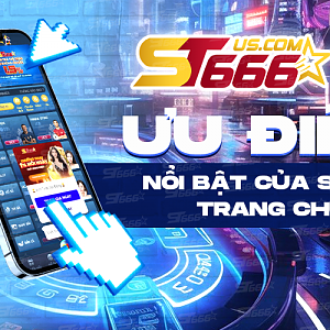 ST666 - Trang chủ uy tín hàng đầu Việt Nam năm 2024