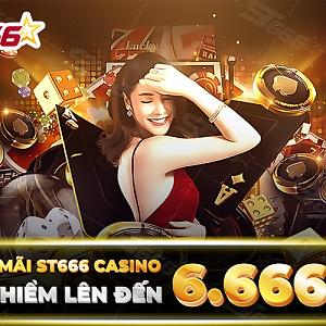 KHUYẾN MÃI ST666 CASINO