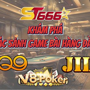ST666: Khám Phá Các Sảnh Game Bài Hàng Đầu