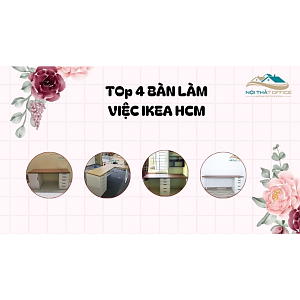 Bàn IKEA Tại Nội Thất Office