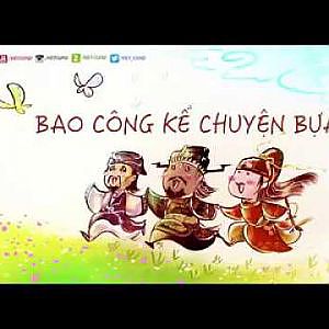 Bao công kể chuyện bựa tập 1 - YouTube