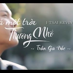 "CẢ MỘT TRỜI THƯƠNG NHỚ"
