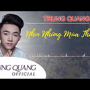 Nhìn Những Mùa Thu Đi - Trung Quang - YouTube