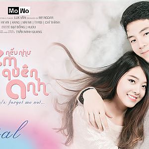 [Phim] Nếu Như Em Quên Anh (Forget me not)  - MoWo (Engsub) - YouTube