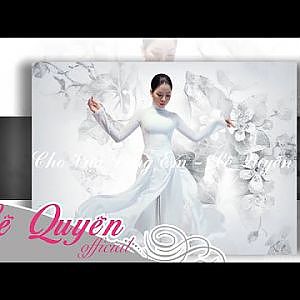 Lệ Quyên - Cho Vừa Lòng Em - YouTube