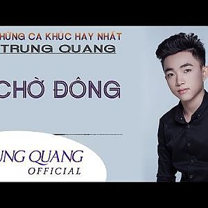 Chờ Đông - Trung Quang - YouTube