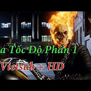 Phim Hành Động Chiếu Rạp Mỹ Hay Nhất - Ma Tốc Độ Phần 1 (Bản đầy đủ Vietsub + HD) - YouTube